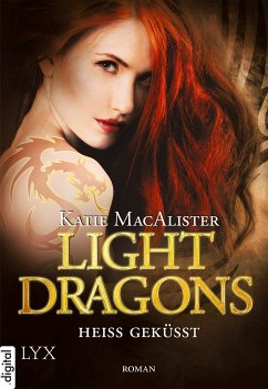 Heiß geküsst / Light Dragons Trilogie Bd.3 (eBook, ePUB) - MacAlister, Katie