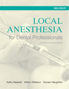 Local Anesthesia for Dental Professionals 2022 Update - Bassett, Kathy;Naughton, Doreen;DiMarco, Arthur