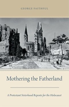 Mothering the Fatherland - Faithful, George