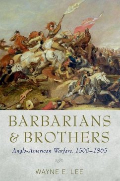 Barbarians and Brothers - Lee, Wayne E