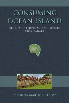 Consuming Ocean Island - Teaiwa, Katerina Martina