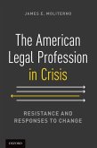 The American Legal Profession in Crisis