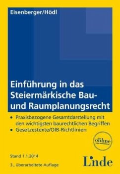 Einführung in das Steiermärkische Bau- und Raumplanungsrecht - Eisenberger, Georg;Hödl, Elisabeth
