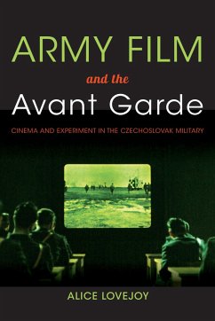 Army Film and the Avant Garde - Lovejoy, Alice