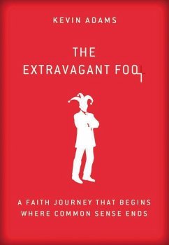 Extravagant Fool Softcover - Adams, Kevin