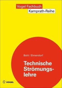 Technische Strömungslehre - Bohl, Willi;Elmendorf, Wolfgang