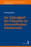 Zur Zulässigkeit des Filmzitats im österreichischen Urheberrecht