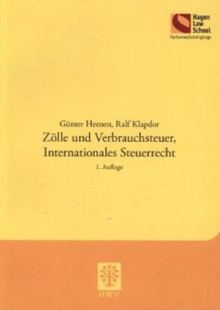 Zölle und Verbrauchsteuer, Internationales Steuerrecht - Heenen, Günter; Klapdor, Ralf