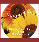Lass Blumen sprechen (eBook, ePUB)