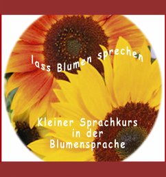 Lass Blumen sprechen (eBook, ePUB) - Meinen, Thomas