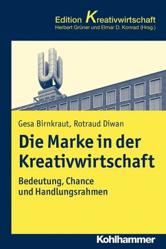 Die Marke in der Kreativwirtschaft (eBook, PDF) - Birnkraut, Gesa; Diwan, Rotraud