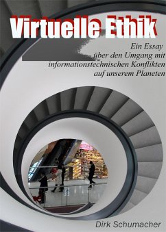 Virtuelle Ethik (eBook, ePUB) - Schumacher, Dirk