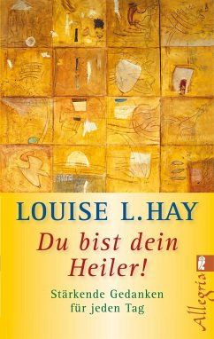 Du bist dein Heiler! (eBook, ePUB) - Hay, Louise