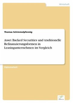Asset Backed Securities und traditionelle Refinanzierungsformen in Leasingunternehmen im Vergleich