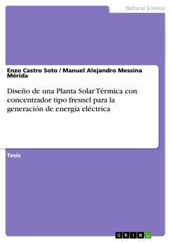 Diseño de una Planta Solar Térmica con concentrador tipo fresnel para la generación de energía eléctrica