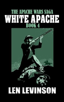 White Apache (eBook, ePUB) - Levinson, Len