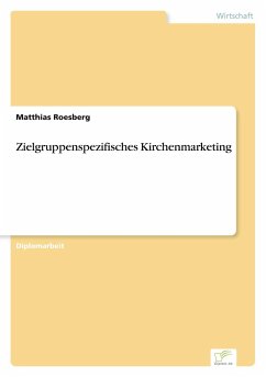 Zielgruppenspezifisches Kirchenmarketing - Roesberg, Matthias