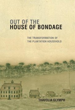 Out of the House of Bondage (eBook, ePUB) - Glymph, Thavolia