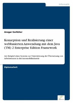 Konzeption und Realisierung einer webbasierten Anwendung mit dem Java (TM) 2 Enterprise Edition Framework - Gerlicher, Ansgar
