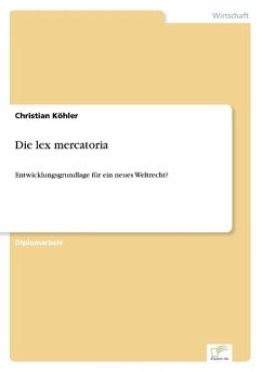 Die lex mercatoria - Köhler, Christian