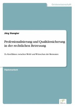 Professionalisierung und Qualitätssicherung in der rechtlichen Betreuung - Stangier, Jörg
