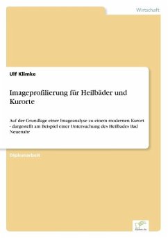 Imageprofilierung für Heilbäder und Kurorte - Klimke, Ulf