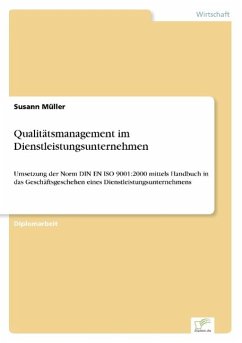 Qualitätsmanagement im Dienstleistungsunternehmen - Müller, Susann