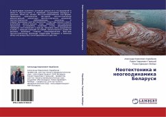 Neotektonika i neogeodinamika Belarusi - Karabanov, Aleksandr Kirillovich;Garetskiy, Radim Gavrilovich;Ayzberg, Roman Efimovich