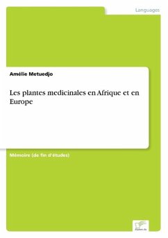 Les plantes medicinales en Afrique et en Europe - Metuedjo, Amélie