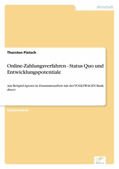 Online-Zahlungsverfahren - Status Quo und Entwicklungspotentiale