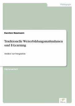 Traditionelle Weiterbildungsmaßnahmen und E-Learning - Naumann, Karsten