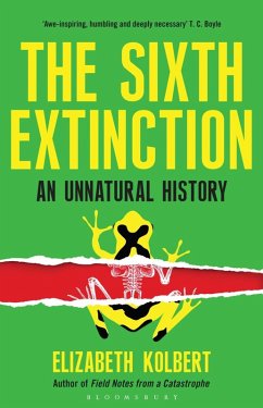 The Sixth Extinction (eBook, ePUB) - Kolbert, Elizabeth