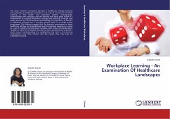 Workplace Learning - An Examination Of Healthcare Landscapes - Cronin, Camille