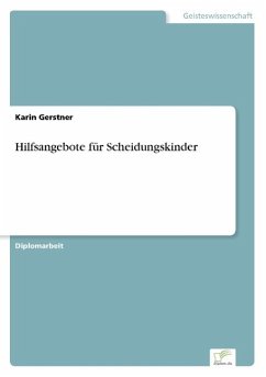 Hilfsangebote für Scheidungskinder - Gerstner, Karin