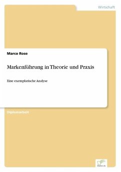 Markenführung in Theorie und Praxis - Rose, Marco