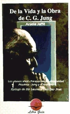 De la vida y la obra de C. G. Jung - Jaffé, Aniela