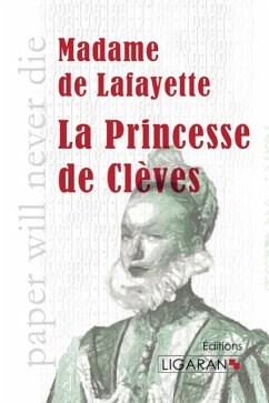 La Princesse de Clèves - Madame De Lafayette