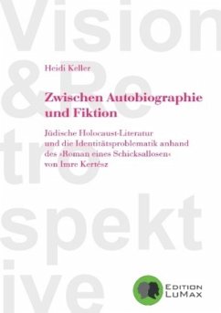 Zwischen Autobiographie und Fiktion - Keller, Heidi
