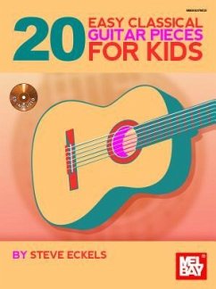 20 Easy Classical Guitar Pieces for Kids - Steven Z Eckels