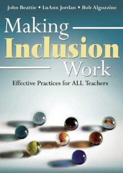 Making Inclusion Work - Beattie, John; Jordan, Luann; Algozzine, Bob