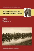 France and Belgium 1916. Vol I. Sir Douglas Haig' S Command to the 1st July