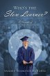 Who's the Slow Learner? A Chronicle of... - Bild 1
