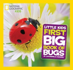 Little Kids First Big Book of Bugs - Hughes, Catherine D.; National Geographic Kids