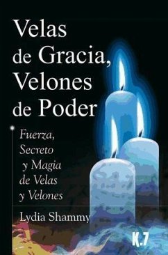 Velas de gracia, velones de poder - Shammy, Lydia