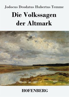 Die Volkssagen der Altmark - Temme, Jodocus Deodatus Hubertus