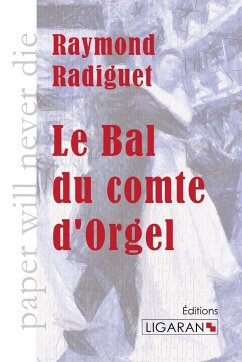 Le Bal du comte d'Orgel - Radiguet, Raymond