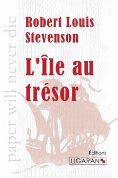 L'Île au trésor - Stevenson, Robert Louis