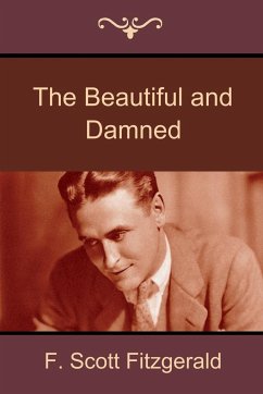 The Beautiful and Damned - Fitzgerald, F. Scott