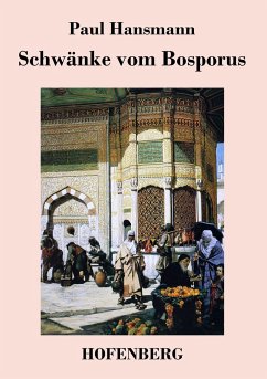 Schwänke vom Bosporus - Paul Hansmann