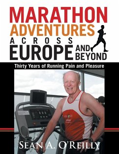 MARATHON ADVENTURES ACROSS EUROPE AND BEYOND - O'Reilly, Sean A.